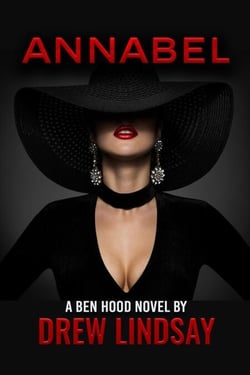 Annabel - Ben Hood Thrillers, #41