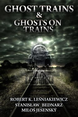 Ghost Trains &amp; Ghosts on Trains