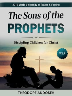 The Sons of the Prophets - Discipling children, #7