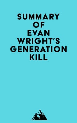 Summary of Evan Wright's Generation Kill