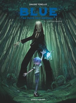 Blue au pays des songes - Tome 03 - le retour d'Aveugle