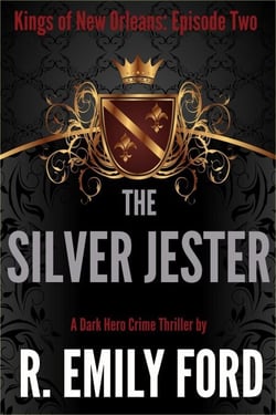 The Silver Jester (Episode Two, Kings of New Orleans Series) - Kings of New Orleans, #2