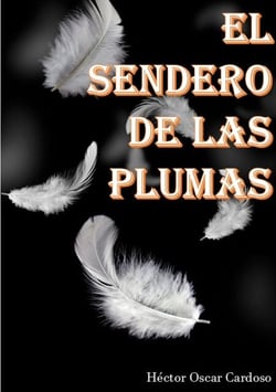 EL SENDERO DE LAS PLUMAS
