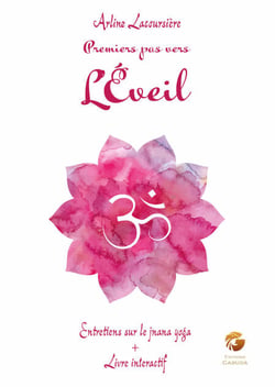 Premiers pas vers l'éveil - Entretiens sur le jnana yoga + Livre interactif