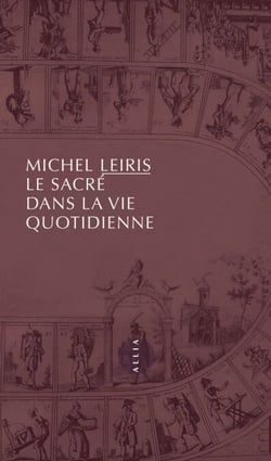 Le Sacré dans la vie quotidienne - suivi de Notes pour Le Sacré dans la vie quotidienne ou L'Homme sans honneur