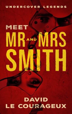 Meet Mr and Mrs Smith: Undercover Legends - Undercover Legends, #1
