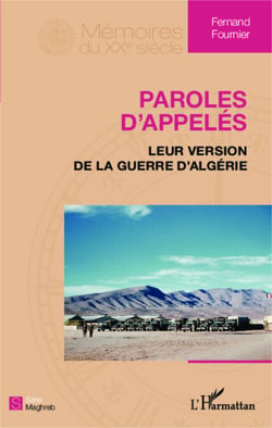 Paroles d'appelés - Leur version de la guerre d'Algérie