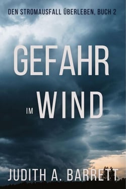 Gefahr im Wind - Den Stromausfall Überleben, #2
