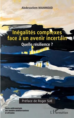 Inégalités complexes face à un avenir incertain - Quelle résilience ?
