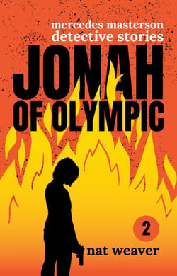 Jonah of Olympic - Mercedes Masterson Detective Stories, #3