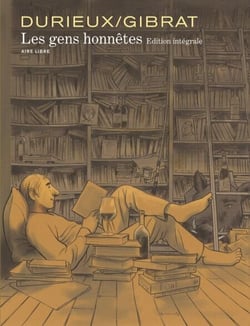 Les Gens Honnêtes - L'intégrale - Tome 1 - Édition spéciale