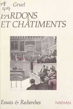 Pardons et châtiments - Les jurés français face aux violences criminelles