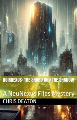 NoirNexus: The Shard and the Shadow - The Nexus Files, #1