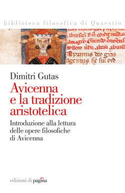 Avicenna e la tradizione aristotelica. Introduzione alla lettura delle opere filosofiche di Avicenna