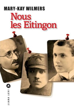 Nous les Eitingon - Une famille emblématique du xxe siècle.