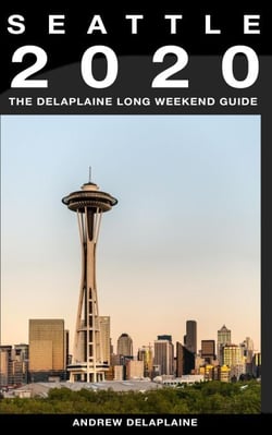 Seattle - The Delaplaine 2020 Long Weekend Guide - Long Weekend Guides