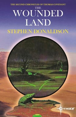 The Wounded Land - The Second Chronicles of Thomas Covenant Book One