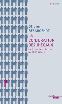 La conjuration des inégaux - La lutte des classe au XXIe siècle
