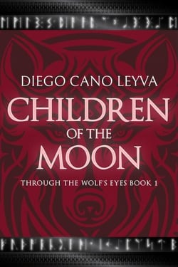 Children of the Moon - Through The Wolf's Eyes, #1
