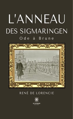 L’anneau des Sigmaringen - Ode à Brune