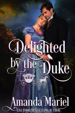 Delighted by the Duke - Fabled Love, #4