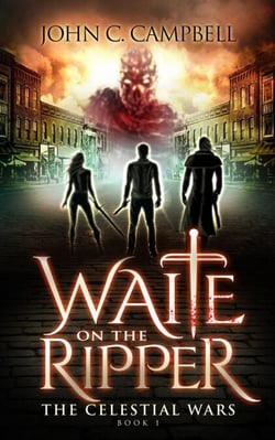 Waite on the Ripper - The Celestial Wars, #1