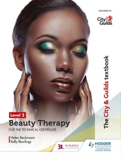 The City &amp; Guilds Textbook Level 2 Beauty Therapy for the Technical Certificate - for the Technical Certificate