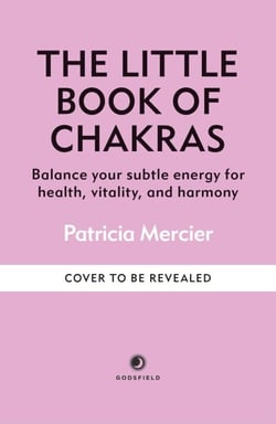 The Little Book of Chakras - Balance your subtle energy for health, vitality, and harmony