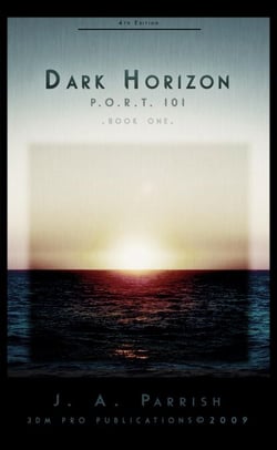 Dark Horizon: PORT 101 - Book One - The P.O.R.T. 101 Trilogy, #1