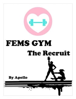 Fems Gym: The Recruit - The Fems Universe, #1
