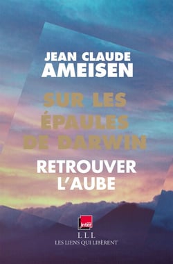 Sur les épaules de Darwin - Tome 3 - Retrouver l'aube