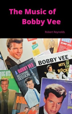 The Music of Bobby Vee - Musicians of Note