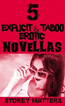 5 Explicit and Taboo Erotic Novellas - Confessions of an Old Lothario, #7