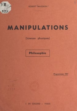 Manipulations (sciences physiques) - Philosophie. Programmes 1957