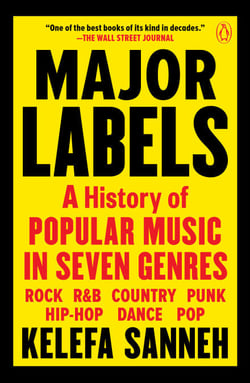 Major Labels - A History of Popular Music in Seven Genres