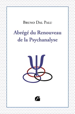 Abrégé du Renouveau de la Psychanalyse