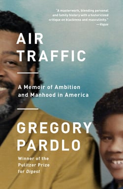 Air Traffic - A Memoir of Ambition and Manhood in America