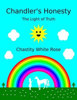 Chandler's Honesty Part 5: The Light of Truth - Chandler's Honesty, #3
