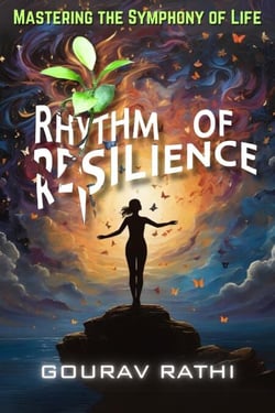 Rhythm of Resilience(Mastering The Symphony Of Life - Mastering the Symphony of Life, #2