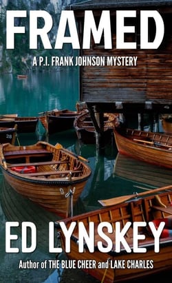 Framed - P.I. Frank Johnson Mystery Series, #24