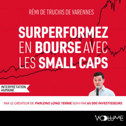 Surperformez en bourse avec les small caps - Le value investing pour des investissements performants et sécurisés