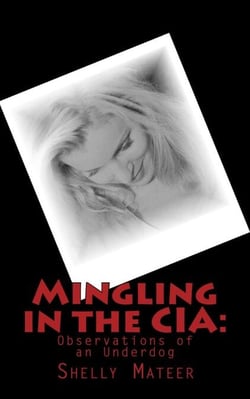Mingling in the CIA: Observations of an Underdog - Mingling in the CIA, #1