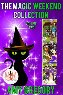 The Magic Weekend Series, Collection 2: Magic and Mayhem Universe - Weekend Magic, #2