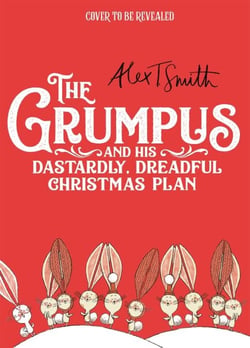 The Grumpus - And His Dastardly, Dreadful Christmas Plan
