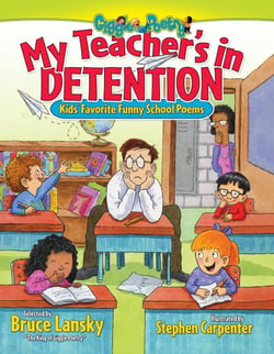 My Teacher's In Detention - Kids' Favorite Funny School Poems