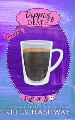 Doppios and Death (Cup of Jo 8)