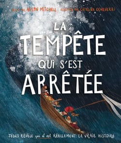 La tempête qui s'est arrêtée - Jésus révèle qui il est réellement : la vraie histoire