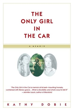 The Only Girl in the Car - A Memoir