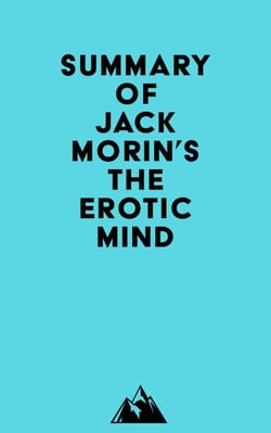 Summary of Jack Morin's The Erotic Mind