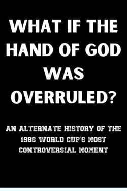 What If the Hand of God Was Overruled?